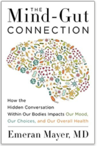 The Mind Gut Connection by Emeran Mayer e1519250528838